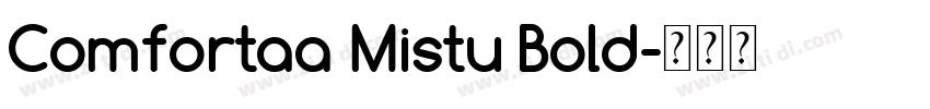 Comfortaa Mistu Bold字体转换